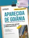 Apostila Prefeitura de Aparecida de Goiânia - GO em PDF  - Agente de Apoio Educacional