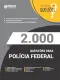 2.000 Questões para Polícia Federal - Gabaritadas