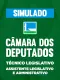 Simulado Câmara dos Deputados - Técnico Legislativo - Assistente Legislativo e Administrativo