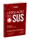 Legislação do SUS - Comentada e Mapeada