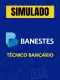 Simulado - Banestes - Técnico Bancário