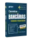 Apostila Carreiras Bancárias - Escriturário e Técnico Bancário