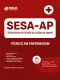 Apostila SESA-AP 2026 - Técnico em Enfermagem