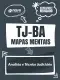308 Mapas Mentais para TJ-BA Analista e Técnico Judiciário (PDF)