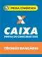 Prova Comentada CAIXA ECONÔMICA FEDERAL - Técnico Bancário Novo em PDF