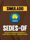 Simulado - SEDES-DF - Especialista em Desenvolvimento e Assistência Social - Administração