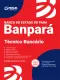 Apostila Banpará 2026 - Técnico Bancário