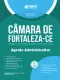 Apostila Câmara de Fortaleza - CE 2024 - Agente Administrativo
