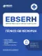 Apostila EBSERH em PDF 2026 - Técnico em Necropsia
