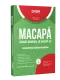 Apostila Câmara de Macapá - AP - Assistente Administrativo