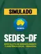 Simulado - SEDES-DF - Especialista em Desenvolvimento e Assistência Social - Pedagogia