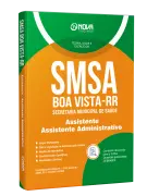 Apostila SMSA Boa Vista-RR 2026 - Assistente - Especialidade: Assistente Administrativo - Nova Concursos