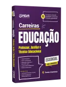 Apostila Carreiras de Educação - Professor, Auxiliar e Técnico Educacional - Nova Concursos
