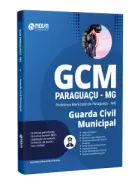 Apostila Prefeitura de Paraguaçu-MG 2026 - Guarda Civil Municipal - Nova Concursos