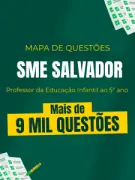 Produto Mapa de Questões Online - SME Salvador-BA - Professor da Educação Infantil ao 5° ano - 9 Mil Questões - Nova Concursos