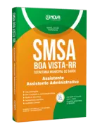Apostila SMSA Boa Vista-RR 2026 - Assistente - Especialidade: Assistente Administrativo - Nova Concursos