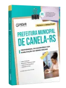 Apostila Prefeitura de Canela-RS 2026 - Profissional do Magistério com Habilitação em Séries Iniciais - Nova Concursos