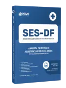 Apostila SES-DF - Analista em Gestão e Assistência Pública à Saúde - Especialidade Área Administrativa - Nova Concursos