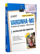 Apostila Prefeitura de Varginha - MG - Auxiliar de Creche - Nova Concursos