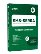 Apostila SMS SERRA - ES - Técnico em Enfermagem - Nova Concursos