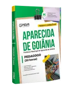 Apostila Prefeitura de Aparecida de Goiânia - GO - Pedagogo - Nova Concursos