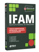 Apostila IFAM - Técnico Administrativo em Educação - Assistente em Administração - Nova Concursos