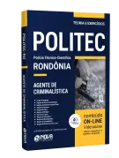 Apostila Politec RO - Agente de Criminalística - Nova Concursos