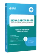 Apostila INOVA Capixaba 2026 - Técnico de Enfermagem - Terapia Intensiva - Nova Concursos