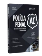 Apostila Polícia Penal - AC - Técnico Administrativo e Operacional - Nova Concursos