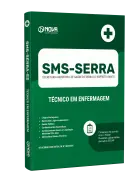 Apostila SMS SERRA - ES - Técnico em Enfermagem - Nova Concursos