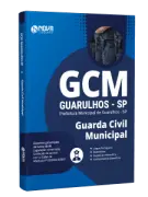Apostila Prefeitura de Guarulhos-SP 2026 - Guarda Civil Municipal - Nova Concursos
