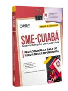Apostila SME Cuiabá - Pedagogo para Sala de Recurso Multifuncional - Nova Concursos