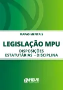 Produto Mapas Mentais Legislação do MPU - Disposições Estatutárias - Disciplina (PDF) - Nova Concursos