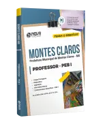 Apostila Prefeitura de Montes Claros - MG - Professor de Educação Básica - PEB I - Nova Concursos