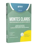 Apostila Prefeitura de Montes Claros - MG - Aux Docência, Agente Adm e Aux Secretaria de Educação Básica - Nova Concursos