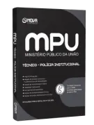 Apostila MPU - Técnico do MPU - Polícia Institucional - Nova Concursos