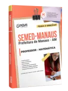Apostila SEMED MANAUS 2026 - Professor - Matemática - Nova Concursos