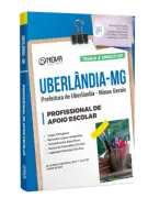 Apostila Prefeitura de Uberlândia - MG - Profissional de Apoio Escolar - Nova Concursos