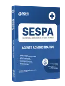 Apostila SESPA - Agente Administrativo - Nova Concursos