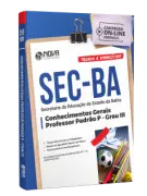 Apostila SEC-BA - Professor Padrão P Grau III - Nova Concursos