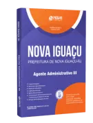 Apostila Prefeitura de Nova Iguaçu - RJ - Agente Administrativo III - Nova Concursos