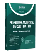 Apostila Prefeitura de Curitiba-PR 2026 - Agente Administrativo - Nova Concursos