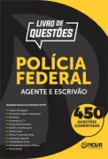 Produto 450 Questões Comentadas da PF - Agente e Escrivão em PDF - Nova Concursos
