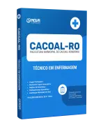 Apostila Prefeitura de Cacoal - RO - Técnico em Enfermagem - Nova Concursos