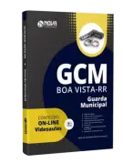 Apostila GCM - Boa Vista - RR - Guarda Municipal - Nova Concursos