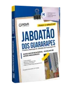 Apostila Prefeitura de Jaboatão dos Guararapes - PE - Auxiliar Educacional - Auxiliar de Apoio Pedagógico - Nova Concursos