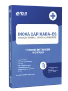 Apostila INOVA Capixaba 2026 - Técnico de Enfermagem - Hospitalar - Nova Concursos