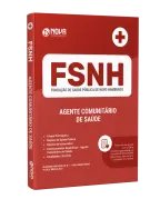Apostila FSNH - Agente Comunitário de Saúde - Nova Concursos