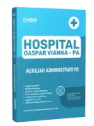 Apostila Hospital Gaspar Vianna-PA 2026 - Auxiliar Administrativo - Nova Concursos