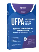 Apostila UFPA - Técnico-Administrativo em Educação - Assistente em Administração - Classe D - Nova Concursos